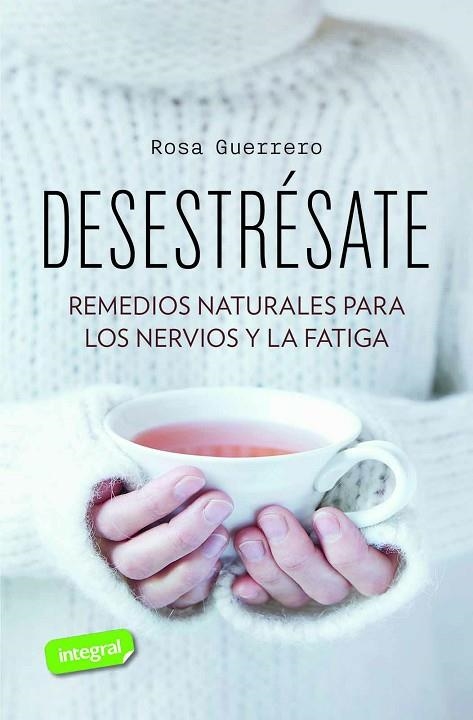 Desestrésate | 9788491181460 | Guerrero, Rosa | Librería Castillón - Comprar libros online Aragón, Barbastro