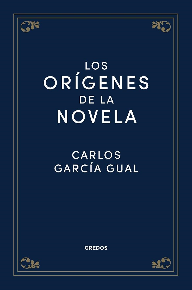 Los orígenes de la novela | 9788424940157 | García Gual, Carlos | Librería Castillón - Comprar libros online Aragón, Barbastro