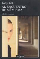 AL ENCUENTRO DE MI MISMA | 9788483103357 | LITT, TOBY | Librería Castillón - Comprar libros online Aragón, Barbastro