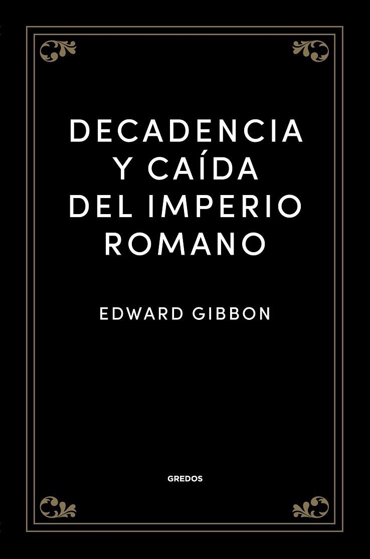 Decadencia y caída del Imperio romano | 9788424940546 | Gibbon, Edward | Librería Castillón - Comprar libros online Aragón, Barbastro