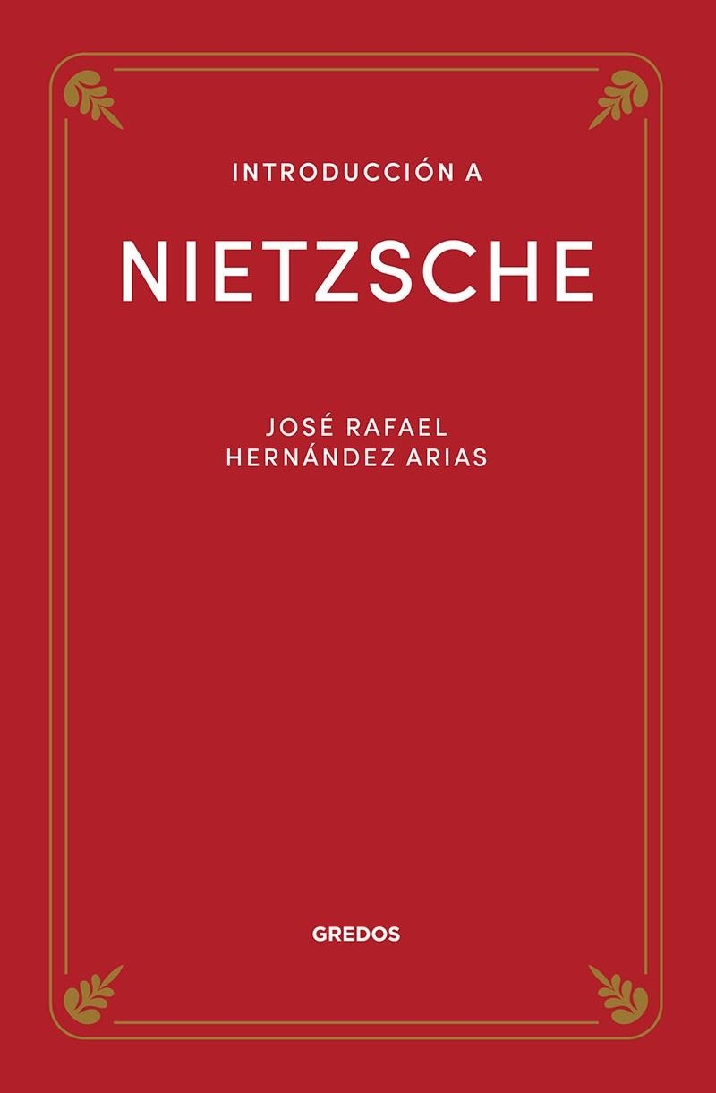 Introducción a Nietzsche | 9788424940188 | Hernández Arias, Jose Rafael | Librería Castillón - Comprar libros online Aragón, Barbastro