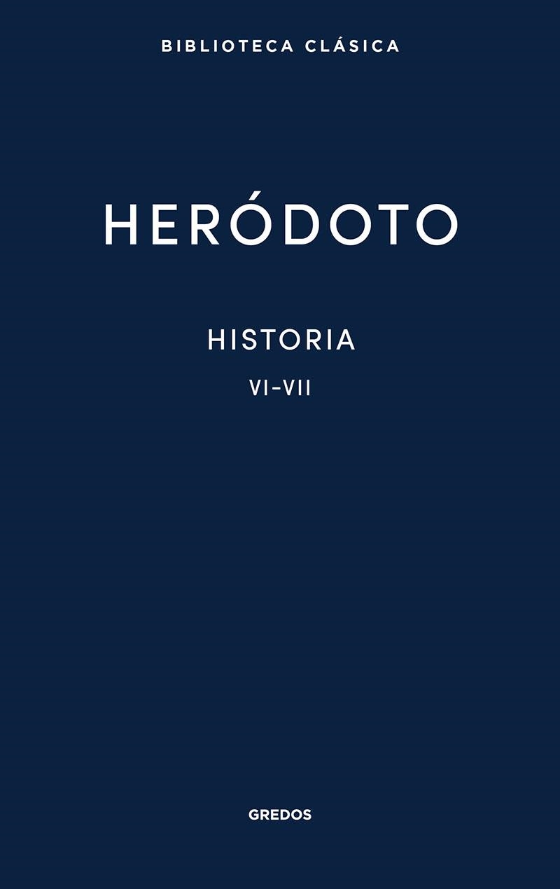 Historia. Libros VI-VII | 9788424939403 | Heródoto | Librería Castillón - Comprar libros online Aragón, Barbastro