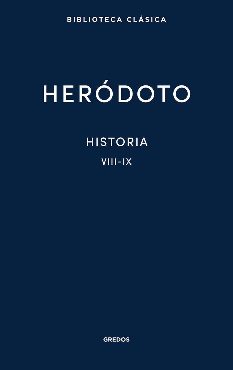 Historia. Libros VIII-IX | 9788424939434 | Heródoto | Librería Castillón - Comprar libros online Aragón, Barbastro