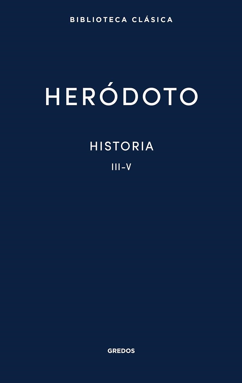 Historia. Libros III-V | 9788424939380 | Heródoto | Librería Castillón - Comprar libros online Aragón, Barbastro