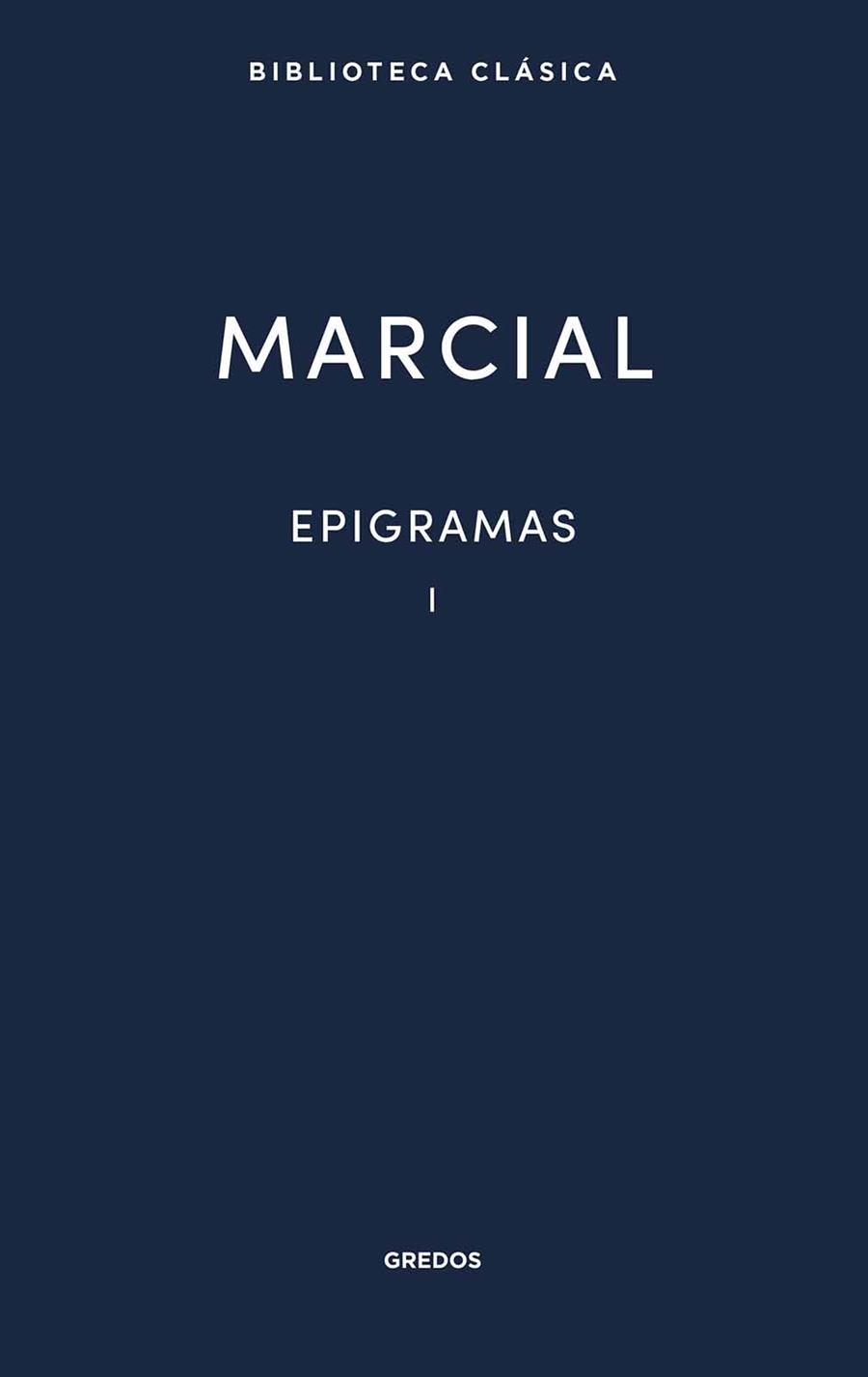 Epigramas Vol. I | 9788424941178 | Marcial | Librería Castillón - Comprar libros online Aragón, Barbastro