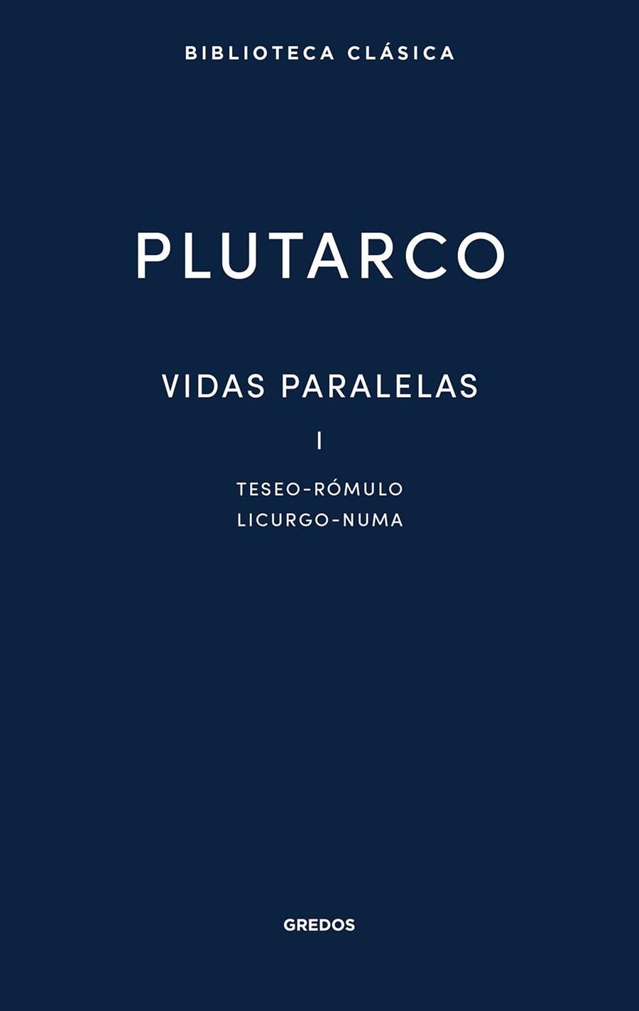 Vidas paralelas I. Teseo - Rómulo - Licurgo - Numa | 9788424940560 | Plutarco | Librería Castillón - Comprar libros online Aragón, Barbastro