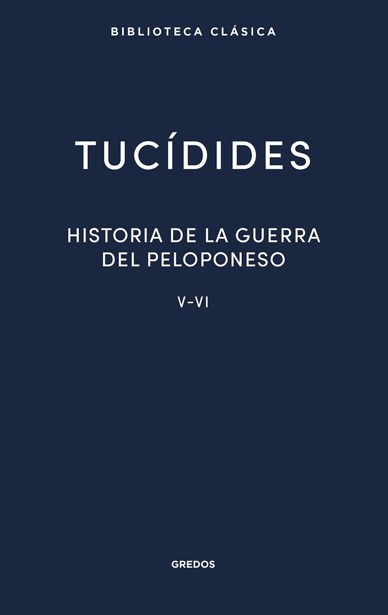 Historia de la guerra del Peloponeso. Libros V-VI | 9788424939427 | Tucídides | Librería Castillón - Comprar libros online Aragón, Barbastro