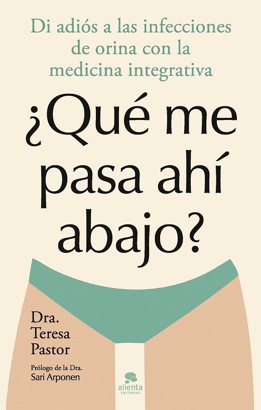 ¿Qué me pasa ahí abajo? | 9788413443874 | Pastor, Teresa | Librería Castillón - Comprar libros online Aragón, Barbastro