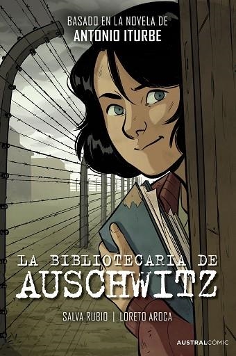 La bibliotecaria de Auschwitz (novela gráfica) | 9788408298717 | Iturbe, Antonio/Rubio, Salva/Aroca, Loreto | Librería Castillón - Comprar libros online Aragón, Barbastro