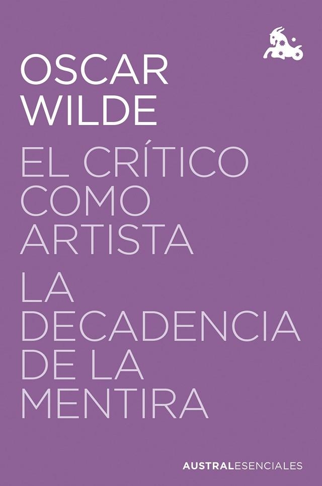 El crítico como artista / La decadencia de la mentira | 9788467076097 | Wilde, Oscar | Librería Castillón - Comprar libros online Aragón, Barbastro