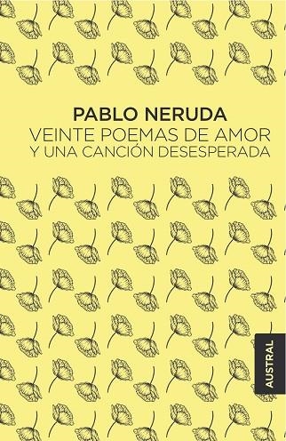 Veinte poemas de amor y una canción desesperada | 9788432244445 | Neruda, Pablo | Librería Castillón - Comprar libros online Aragón, Barbastro