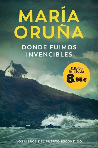 Donde fuimos invencibles (Los Libros del Puerto Escondido) | 9788423366934 | Oruña, María | Librería Castillón - Comprar libros online Aragón, Barbastro