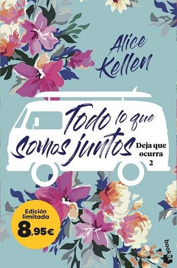 Todo lo que somos juntos (Deja que ocurra, 2) | 9788408298632 | Kellen, Alice | Librería Castillón - Comprar libros online Aragón, Barbastro