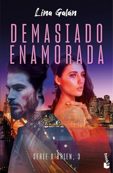 Demasiado enamorada (Serie O'Brien, 3) | 9788408298533 | Galán, Lina | Librería Castillón - Comprar libros online Aragón, Barbastro