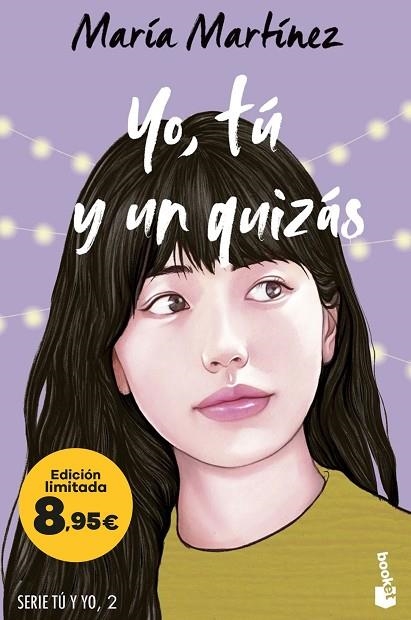 Yo, tú y un quizás (Serie Tú y yo, 2) | 9788408298502 | Martínez, María | Librería Castillón - Comprar libros online Aragón, Barbastro