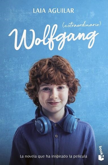 Wolfgang (extraordinario) Ed. Película | 9788408298960 | Aguilar, Laia | Librería Castillón - Comprar libros online Aragón, Barbastro