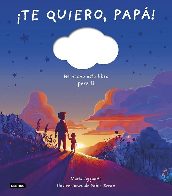 ¡Te quiero, papá! | 9788408298366 | Ayguadé, Maria | Librería Castillón - Comprar libros online Aragón, Barbastro