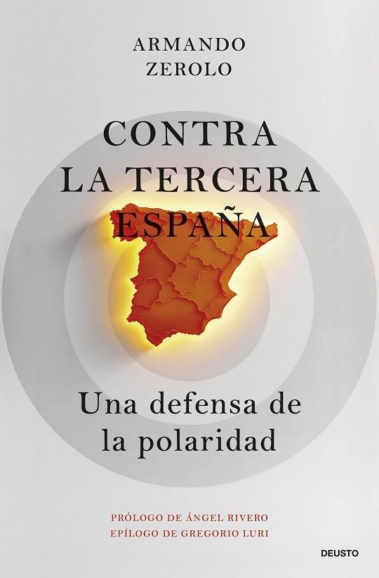 Contra la tercera España | 9788423438396 | Zerolo Durán, Armando | Librería Castillón - Comprar libros online Aragón, Barbastro