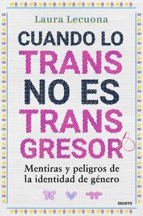 Cuando lo trans no es transgresor | 9788423438570 | Lecuona, Laura | Librería Castillón - Comprar libros online Aragón, Barbastro