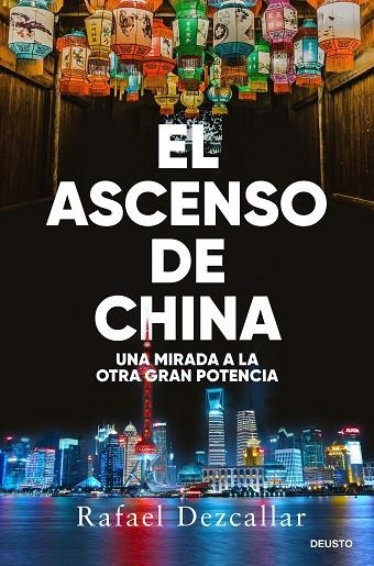 El ascenso de China | 9788423438693 | Dezcallar, Rafael | Librería Castillón - Comprar libros online Aragón, Barbastro