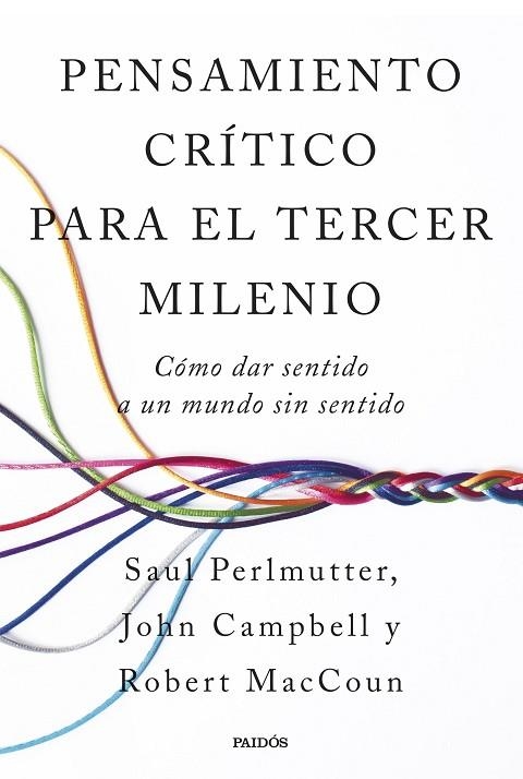 Pensamiento crítico para el tercer milenio | 9788449343339 | Perlmutter, Robert MacCoun, y John Campbell, Saul | Librería Castillón - Comprar libros online Aragón, Barbastro