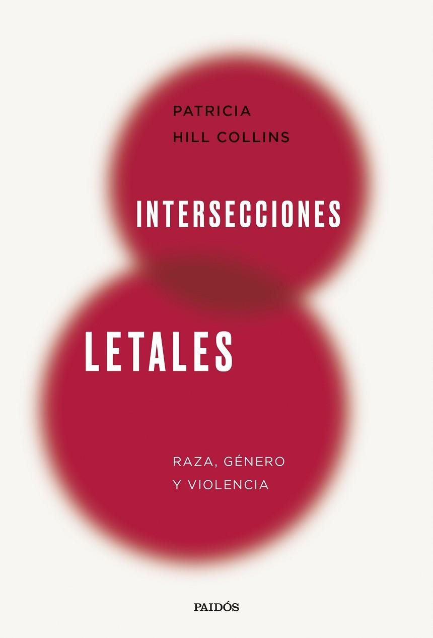 Intersecciones letales | 9788449343483 | Hill Collins, Patricia | Librería Castillón - Comprar libros online Aragón, Barbastro