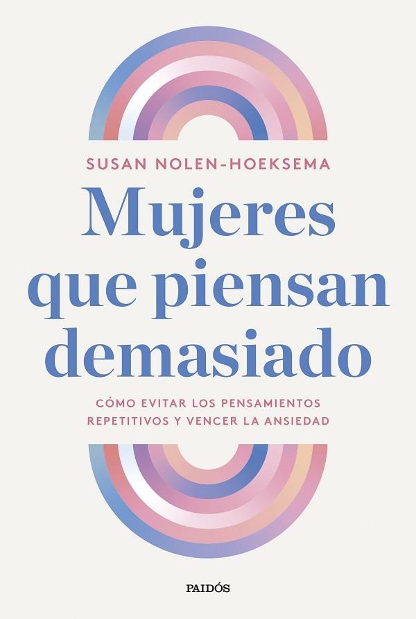 Mujeres que piensan demasiado | 9788449343506 | Nolen-Hoeksema, Susan | Librería Castillón - Comprar libros online Aragón, Barbastro