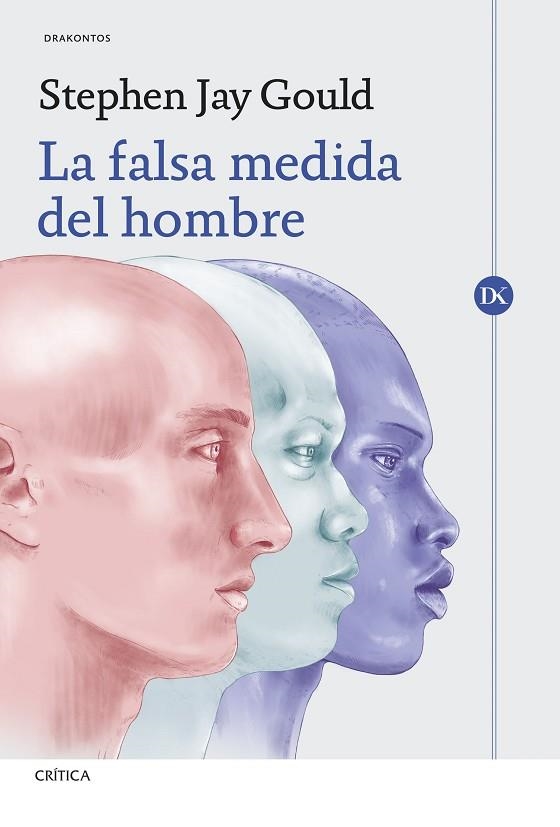 La falsa medida del hombre | 9788491997207 | Gould, Stephen Jay | Librería Castillón - Comprar libros online Aragón, Barbastro