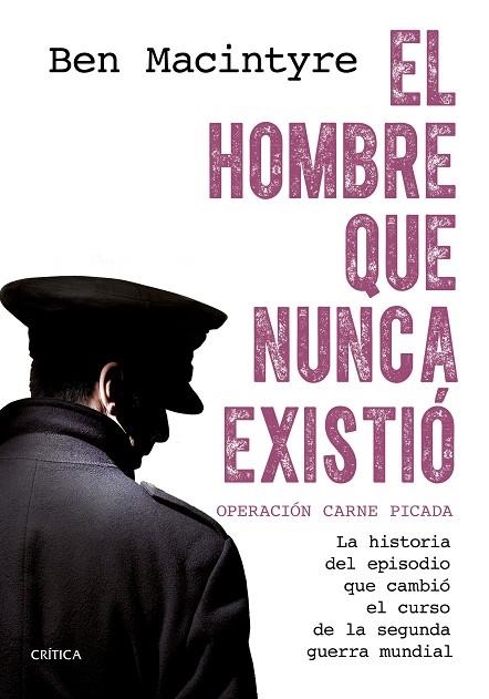 El hombre que nunca existió | 9788491997306 | Macintyre, Ben | Librería Castillón - Comprar libros online Aragón, Barbastro