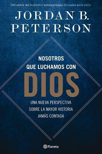 Nosotros que luchamos con Dios | 9788408294498 | Peterson, Jordan B. | Librería Castillón - Comprar libros online Aragón, Barbastro