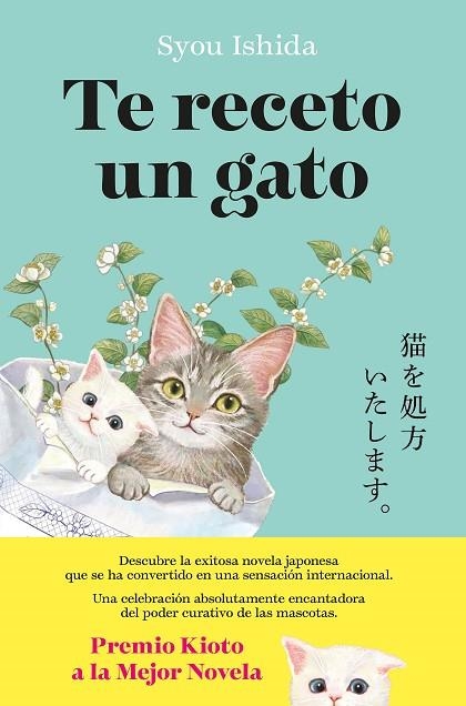 Te receto un gato | 9788408300502 | Ishida, Syou | Librería Castillón - Comprar libros online Aragón, Barbastro