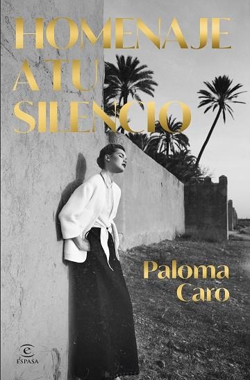 Homenaje a tu silencio | 9788467075625 | Caro, Paloma | Librería Castillón - Comprar libros online Aragón, Barbastro