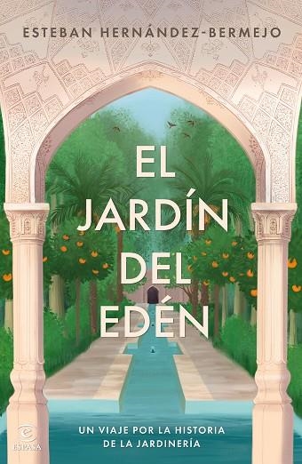 El jardín del Edén | 9788467075519 | Hernández-Bermejo, Esteban | Librería Castillón - Comprar libros online Aragón, Barbastro