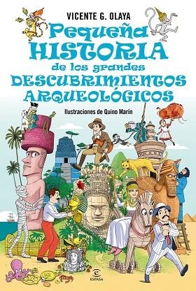 Pequeña historia de los grandes descubrimientos arqueológicos | 9788467076165 | G. Olaya, Vicente | Librería Castillón - Comprar libros online Aragón, Barbastro