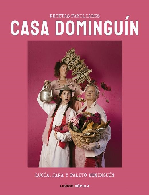 Casa Dominguín | 9788448042363 | Dominguín, Lucía/Dominguín, Palito/Dominguín, Jara | Librería Castillón - Comprar libros online Aragón, Barbastro