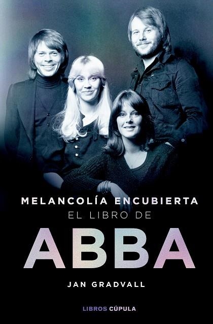 Melancolía encubierta: el libro de ABBA | 9788448042349 | Gradvall, Jan | Librería Castillón - Comprar libros online Aragón, Barbastro