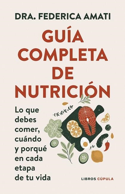 Guía completa de nutrición | 9788448042257 | Dra. Federica Amati | Librería Castillón - Comprar libros online Aragón, Barbastro