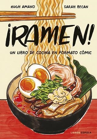 ¡Ramen! Edición tapa blanda | 9788448042608 | Amano y Sarah Becan, Hugh | Librería Castillón - Comprar libros online Aragón, Barbastro