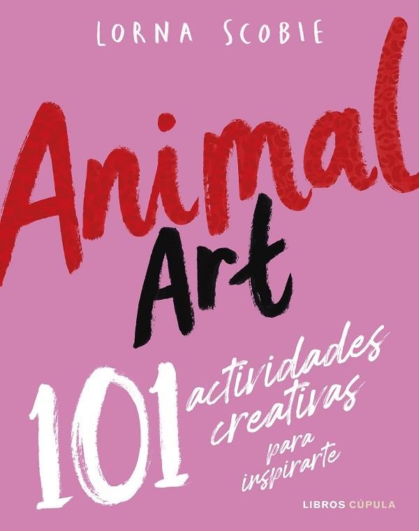 Animal Art | 9788448042141 | Scobie, Lorna | Librería Castillón - Comprar libros online Aragón, Barbastro