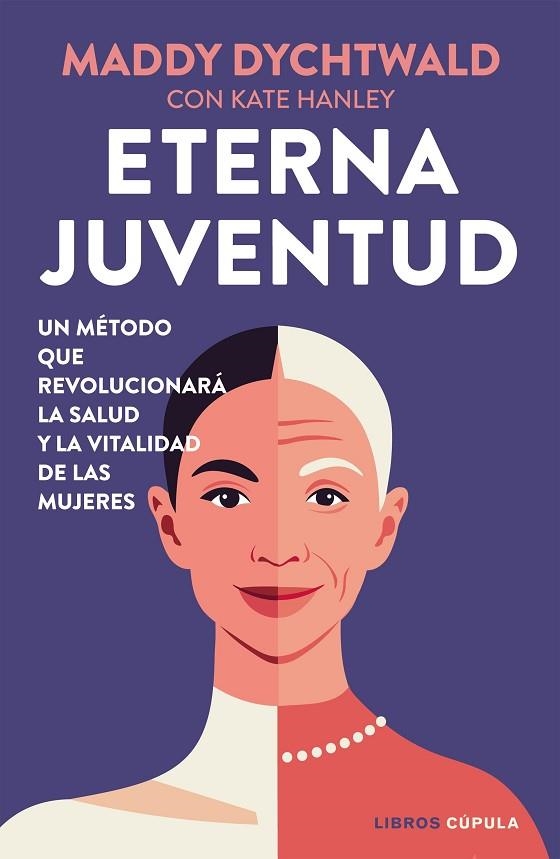 Eterna juventud | 9788448042530 | Dychtwald, Maddy | Librería Castillón - Comprar libros online Aragón, Barbastro