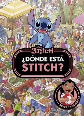 Stitch. ¿Dónde está Stitch? | 9788410029897 | Disney | Librería Castillón - Comprar libros online Aragón, Barbastro