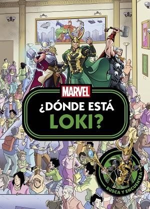 Loki. ¿Dónde está Loki? | 9788410362024 | Marvel | Librería Castillón - Comprar libros online Aragón, Barbastro