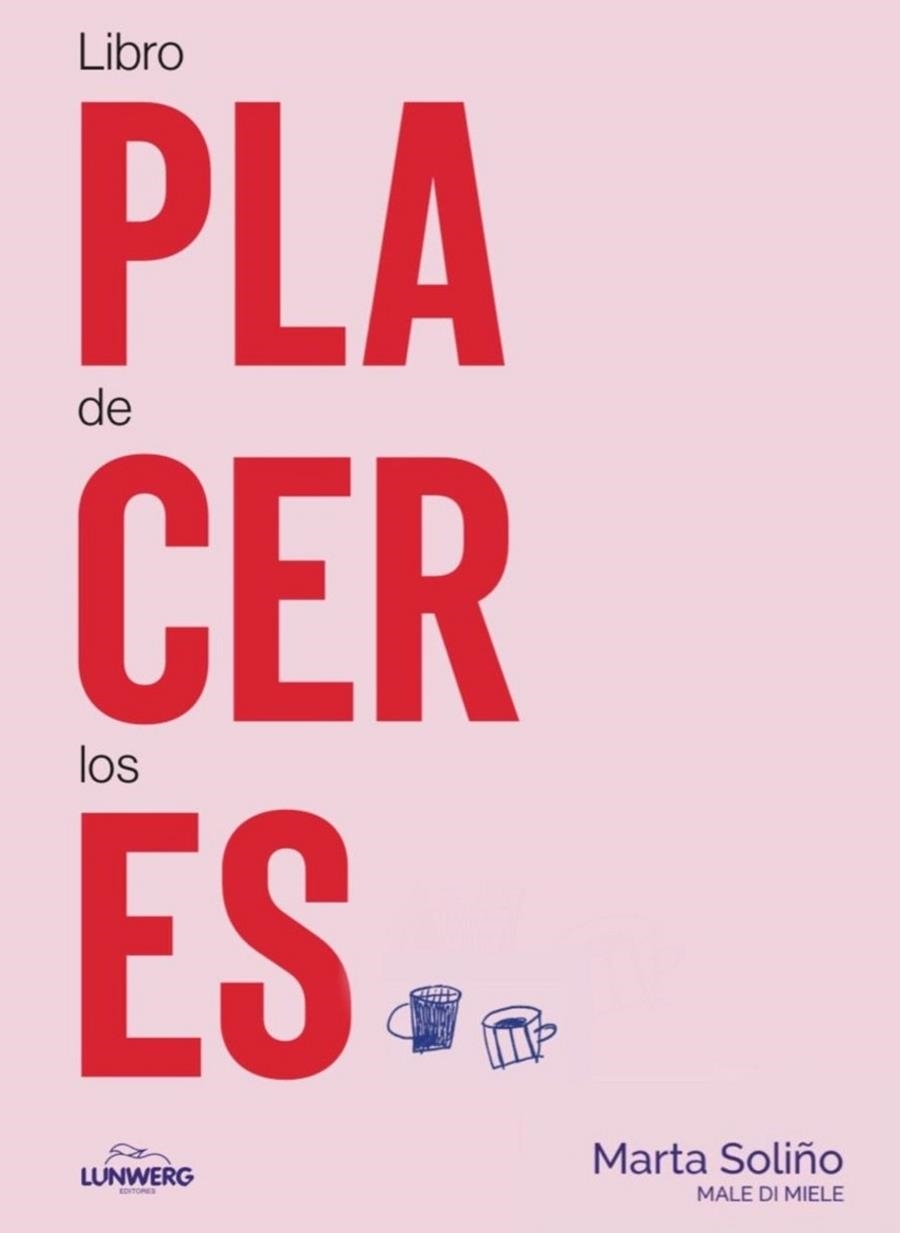 Libro de los placeres | 9788410378414 | Marta Soliño (@maledimiele) | Librería Castillón - Comprar libros online Aragón, Barbastro