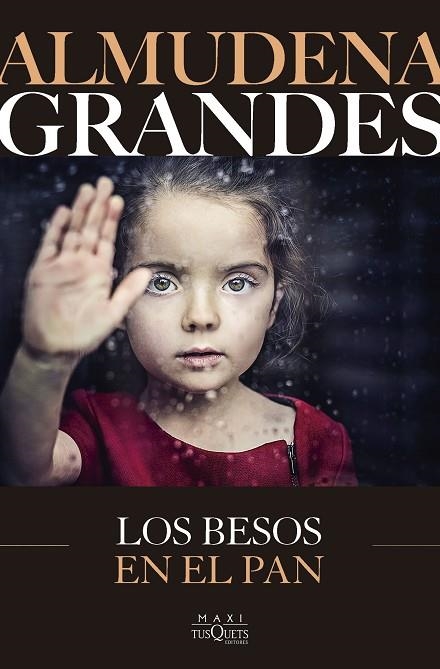 Los besos en el pan | 9788411075640 | Grandes, Almudena | Librería Castillón - Comprar libros online Aragón, Barbastro