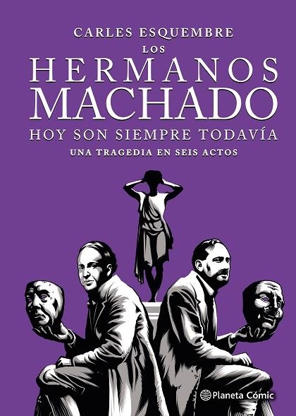 Los hermanos Machado (novela gráfica) | 9788411617123 | Esquembre, Carles | Librería Castillón - Comprar libros online Aragón, Barbastro