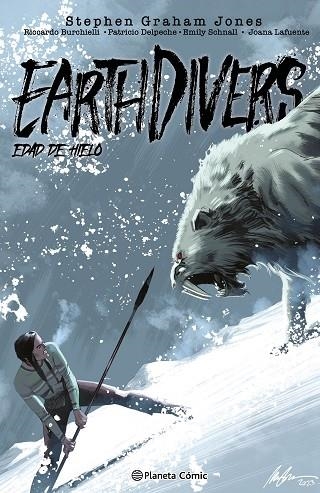 Earthdivers nº 02 Edad de hielo | 9788411617284 | Gianfelice, Davide | Librería Castillón - Comprar libros online Aragón, Barbastro