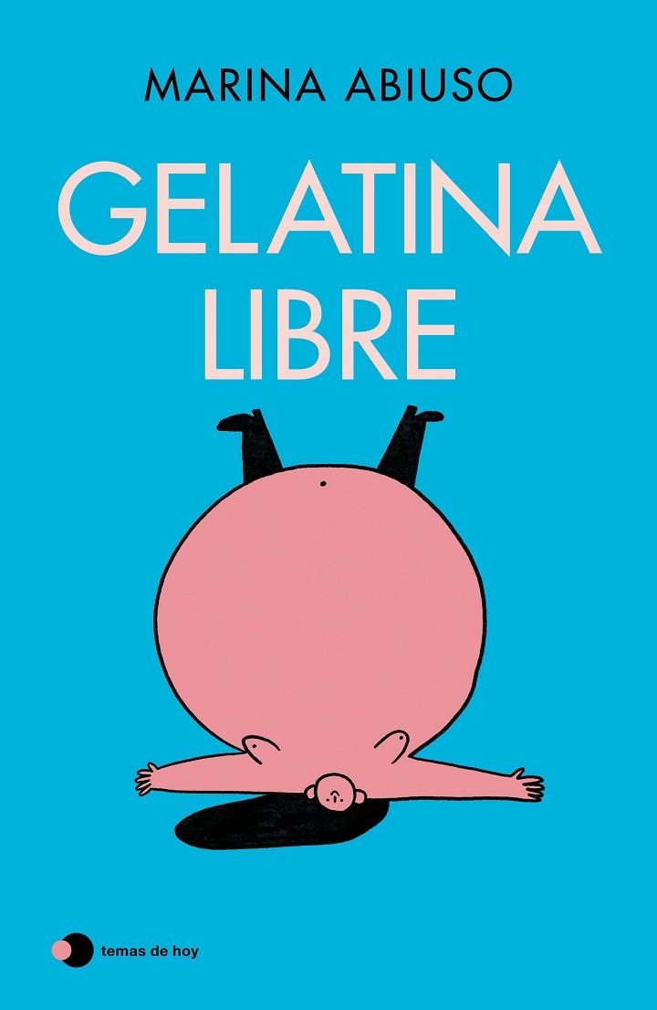 Gelatina libre | 9788410293533 | Abiuso, Marina | Librería Castillón - Comprar libros online Aragón, Barbastro