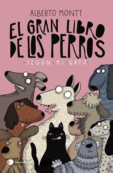 El gran libro de los perros según mi gato | 9788410293397 | Montt, Alberto | Librería Castillón - Comprar libros online Aragón, Barbastro