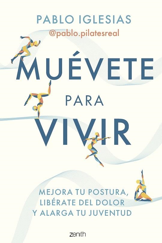 Muévete para vivir | 9788408297260 | Pablo Iglesias @pablo.pilatesreal | Librería Castillón - Comprar libros online Aragón, Barbastro