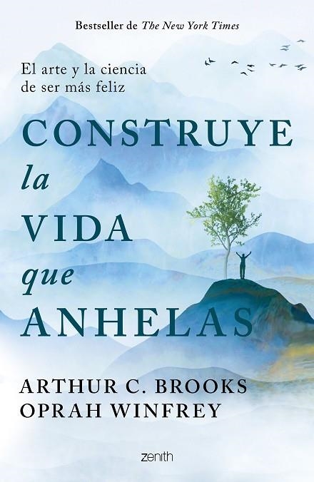 Construye la vida que anhelas | 9788408299332 | Winfrey, Oprah/Brooks, Arthur C. | Librería Castillón - Comprar libros online Aragón, Barbastro